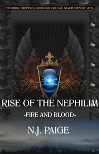 Rise of the Nephilim: Fire and Blood