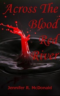 Across the Blood Red River